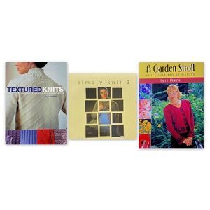 Kitting Books 3 Lot Experienced NEW Simply Knit 3 Textured Knits A Garden Stroll